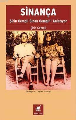 Sinança; Şirin Cemgil Sinan Cemgili Anlatıyor - 1