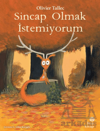 Sincap Olmak İstemiyorum - Hep Kitap