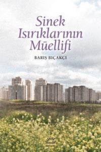 Sinek Isırıklarının Müellifi - 1