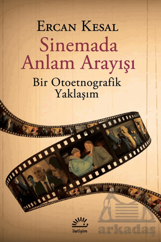Sinemada Anlam Arayışı - Bir Otoetnografik Yaklaşım - 1