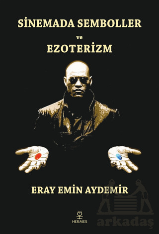 Sinemada Semboller Ve Ezoterizm - Hermes Yayınları