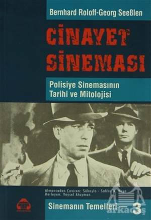 Sinemanın Temelleri 3 - Cinayet Sineması - Alan Yayıncılık