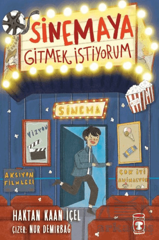 Sinemaya Gitmek İstiyorum - Timaş Çocuk