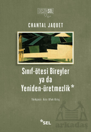 Sınıf-Ötesi Bireyler Ya Da Yeniden-Üretmezlik - 1