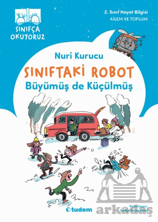 Sınıftaki Robot: Büyümüş De Küçülmüş - Tudem Yayınları