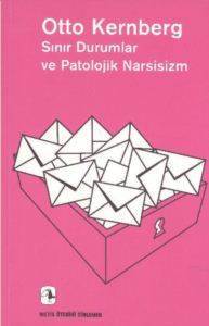 Sınır Durumlar ve Patolojik Narsisizm - Metis Yayınları