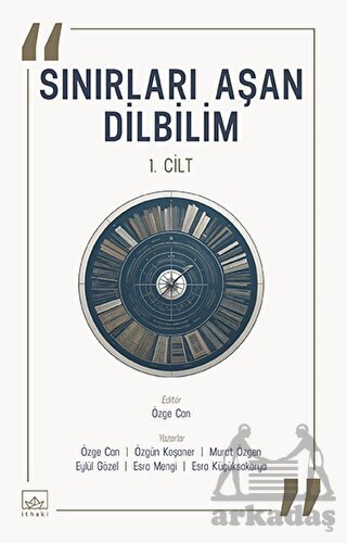 Sınırları Aşan Dilbilim - 1. Cilt - İthaki Yayınları