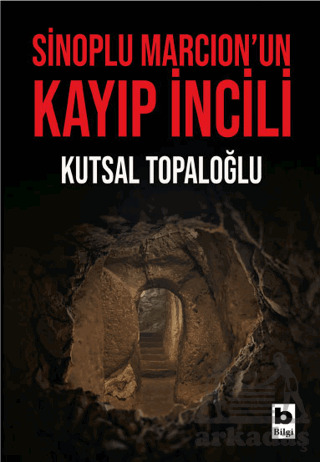 Sinoplu Marcion’Un Kayıp İncili - 1