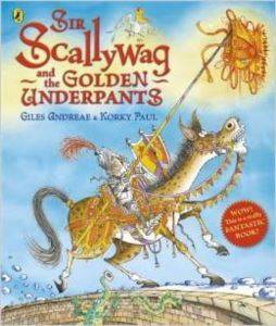 Sir Scallywag and the Golden Underpants - Puffin Books UK