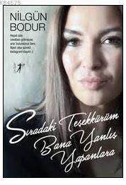 Sıradaki Teşekkürüm Bana Yanlış Yapanlara - Artemis Yayınları