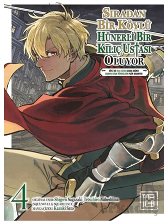 Sıradan Bir Köylü Hünerli Bir Kılıç Ustası Oluyor 4 - Athica Yayınları