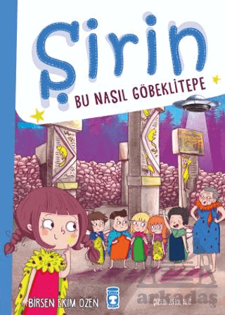 Şirin - Bu Nasıl Göbeklitepe - 1