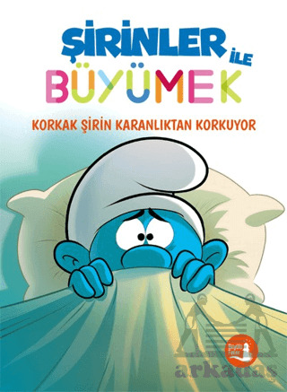 Şirinler İle Büyümek 1 - Korkak Şirin Karanlıktan Korkuyor - 1