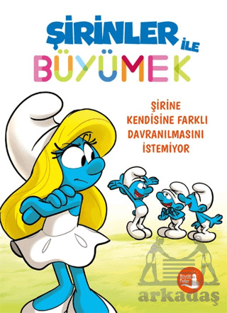 Şirinler İle Büyümek 4 - Şirine Kendisine Farklı Davranılmasını İstemiyor - 1