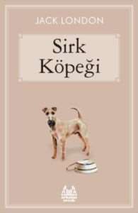 Sirk Köpeği - Arkadaş Yayınevi