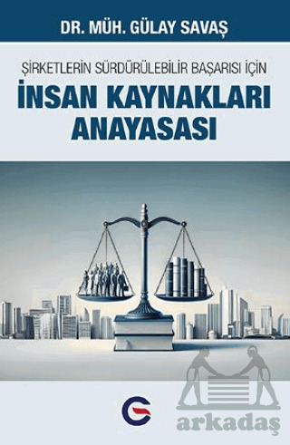 Şirketlerin Sürdürülebilir Başarısı İçin İnsan Kaynakları Anayasası - Optimist Kitap