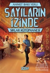 Sırlar Kütüphanesi - Sayıların İzinde - Acayip Kitaplar