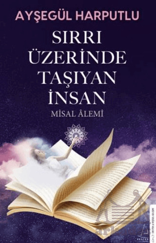 Sırrı Üzerinde Taşıyan İnsan - Destek Yayınları