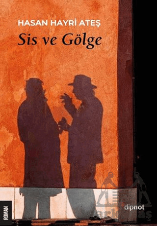Sis Ve Gölge - Dipnot Yayınları