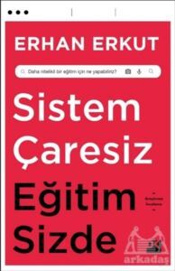 Sistem Çaresiz Eğitim Sizde - Doğan Kitap