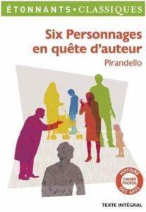 Six personnages en quête d’auteur - Flammarion