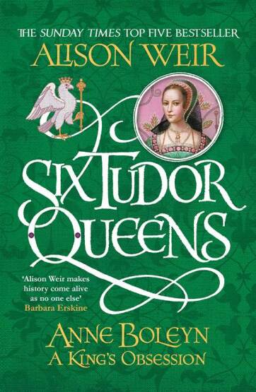 Six Tudor Queens: Anne Boleyn - Headline