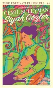 Siyah Gözler - İş Bankası Kültür Yayınları