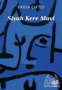 Siyah Kere Mavi - Çolpan Kitap