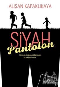 Siyah Pantolon - Yediveren Yayınları