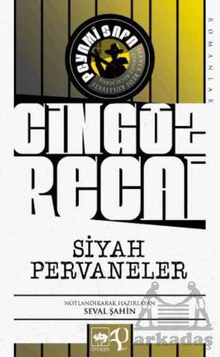 Siyah Pervaneler - Ötüken Neşriyat