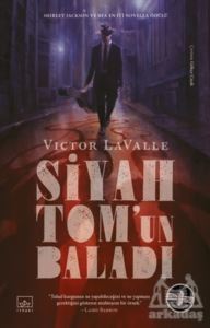 Siyah Tom’Un Baladı - İthaki Yayınları