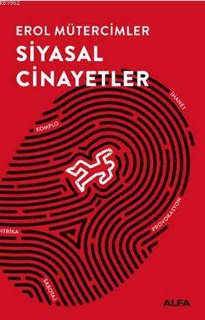 Siyasal Cinayetler - Alfa Yayınları