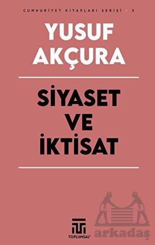 Siyaset Ve İktisat - Toplumsal Kitap