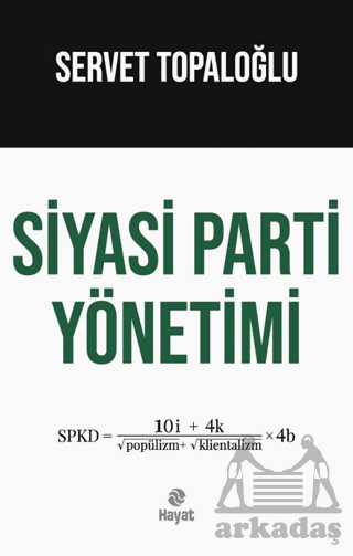 Siyasi Parti Yönetimi - Hayat Yayınları