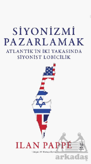 Siyonizmi Pazarlamak - 2