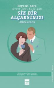 Siz Bir Alçaksınız! - Ötüken Neşriyat