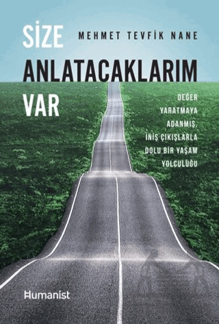 Size Anlatacaklarım Var - Hümanist Kitap Yayıncılık