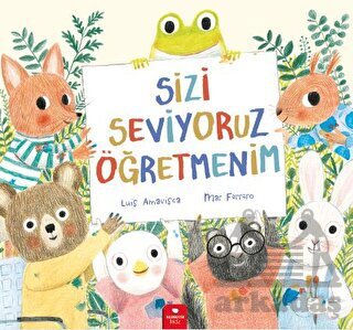 Sizi Seviyoruz Öğretmenim - Redhouse Kidz Yayınları