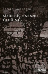 Sizin Hiç Babanız Öldü Mü? - Can Yayınları