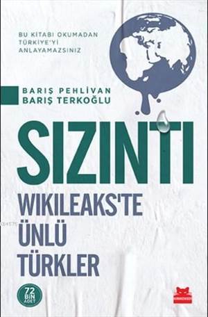 Sızıntı; Wikileaks'te Ünlü Türkler - Kırmızı Kedi Yayınevi