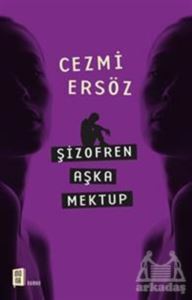 Şizofren Aşka Mektup - 1