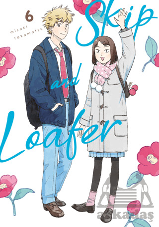 Skip And Loafer 6 - Kayıp Kıta Yayınları