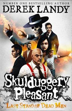 Skulduggery Pleasant 8: Last Stand Of Dead Men - 1