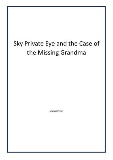 Sky Private Eye and the Case of the Missing Grandma - Publisher