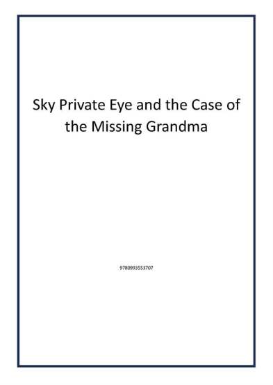 Sky Private Eye and the Case of the Missing Grandma - 1