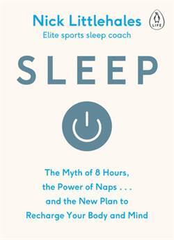 Sleep: The Myth Of 8 Hours, The Power Of Naps And The New Plan To Charge Your Body And Mind - Penguin Books UK