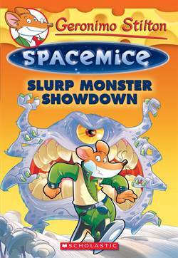 Slurp Monster Showdown (Spacemice 9) - Scholastic USA