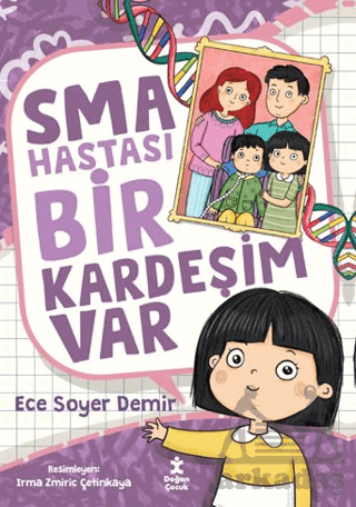 SMA Hastası Bir Kardeşim Var - 1