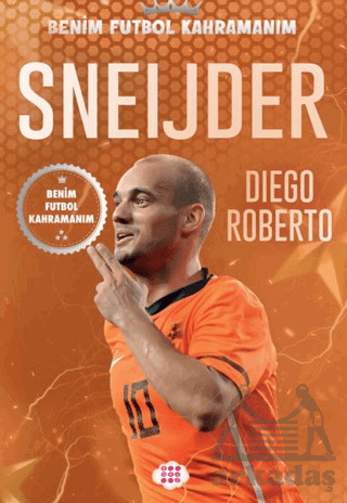 Sneijder – Benim Futbol Kahramanım - Dokuz Çocuk