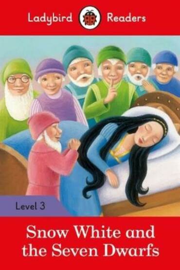 Snow White and the Seven Dwarfs - Ladybird Readers Level 3 - Ladybird
